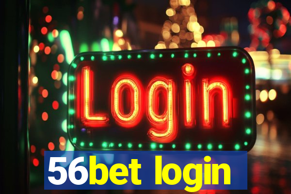 56bet login